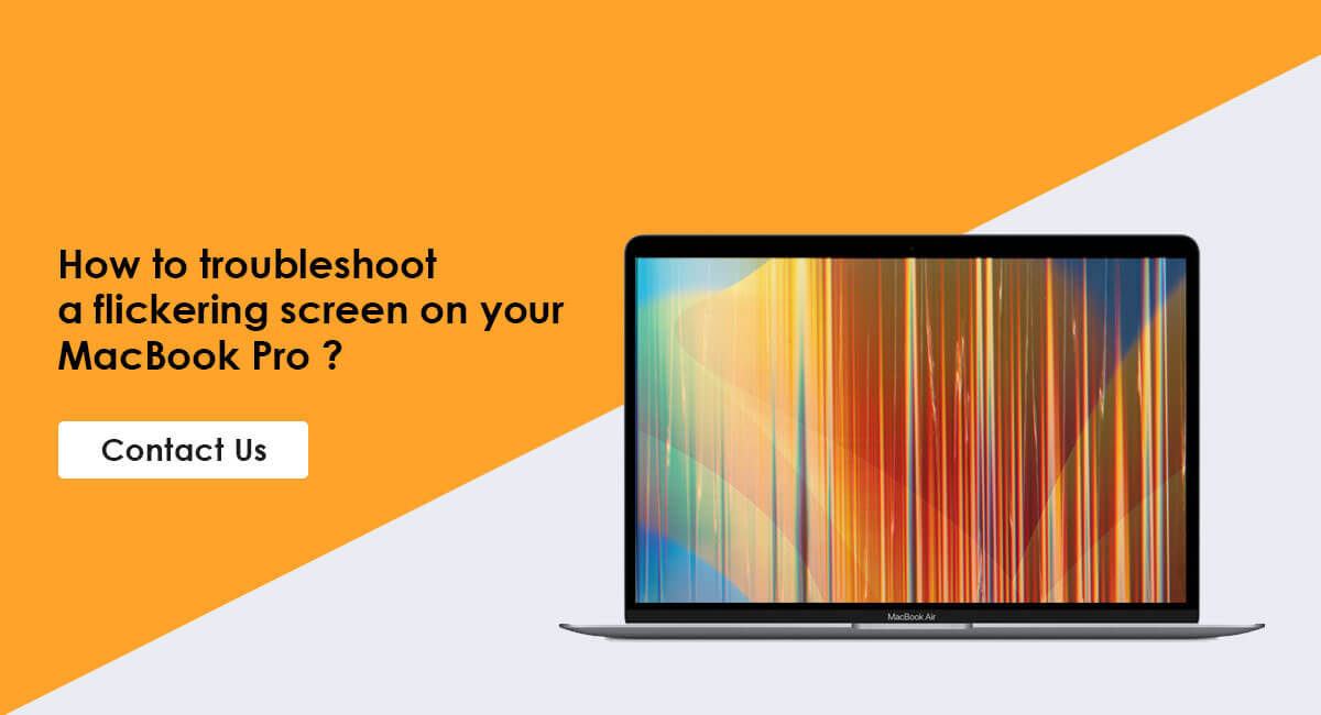 How to troubleshoot a flickering screen on your MacBook Pro